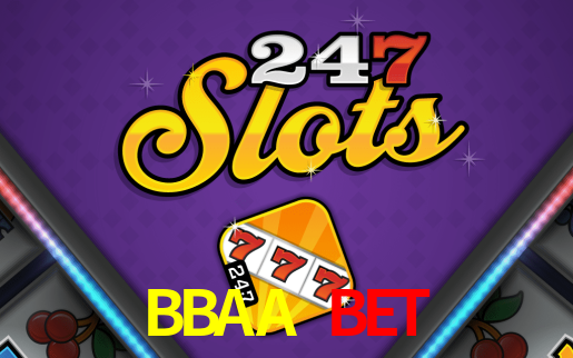 BBAA BET