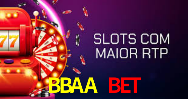 BBAA BET